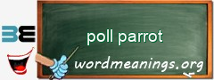 WordMeaning blackboard for poll parrot